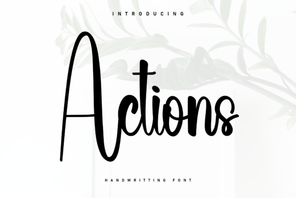 Actions: A Handwritten Font That Breathes Warmth Into Branding