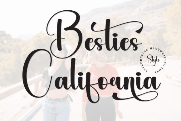 Besties California: The Font That Makes Your Message Shine
