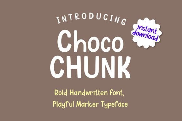 Choco Chunk: A Bold Handwritten Font for Digital Design