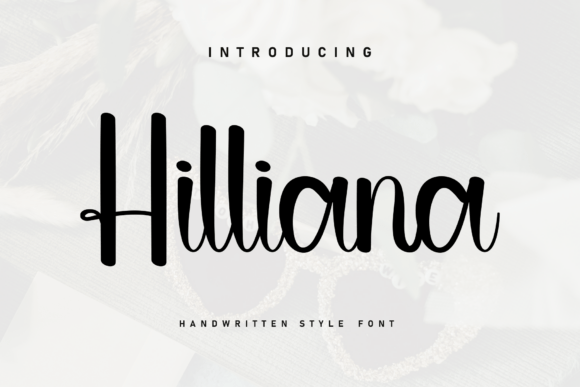 Discover Hilliana: The Handwritten Font That Elevates Your Design