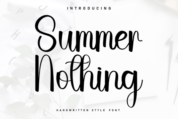 Summer Nothing: A Font That Adds Warmth to Your Brand