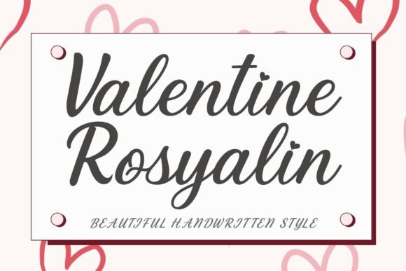 Valentine Rosyalin: A Font for Love and Branding