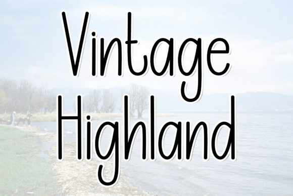 Vintage Highland: A Script Font with Modern Sophistication